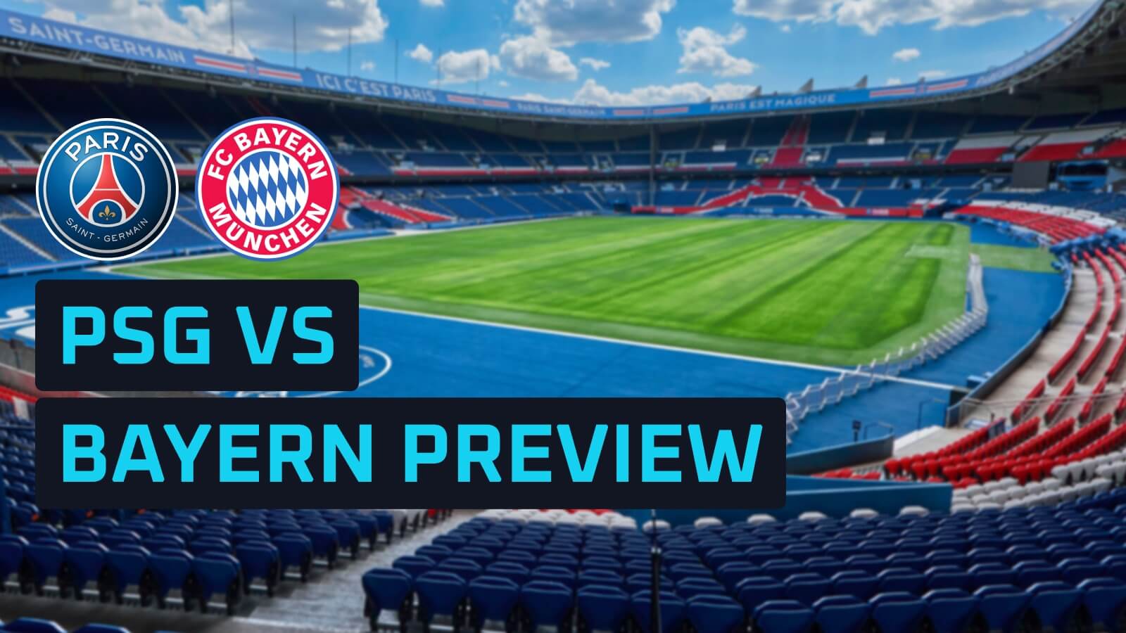 Phân tích chiến thuật PSG vs Bayern Munich: 4-3-3 của Luis Enrique đối đầu 4-2-3-1 không có Vincent Kompany